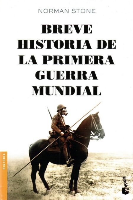 Breve historia de la Primera Guerra Mundial