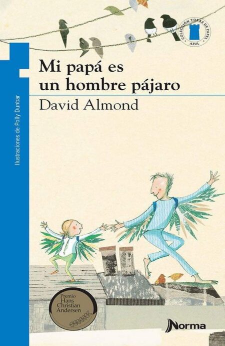 Mi papá es un hombre pájaro