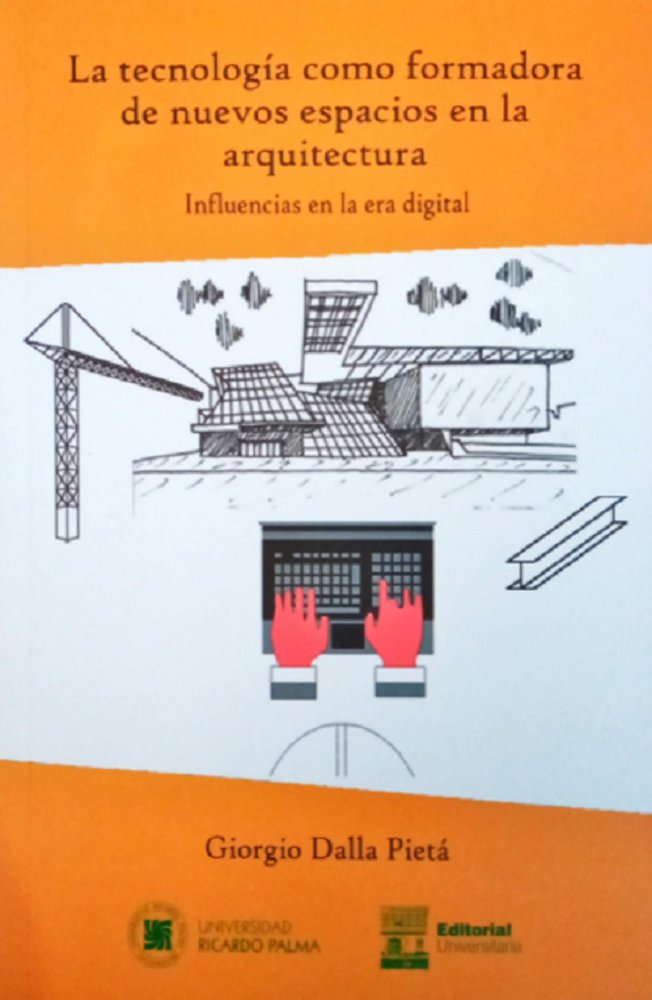La tecnología como formadora de nuevos espacios en la arquitectura