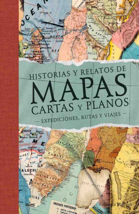Historias y relatos de mapas, cartas y planos