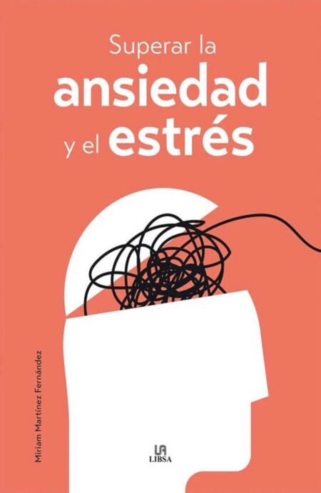 Superar la ansiedad y el estrés